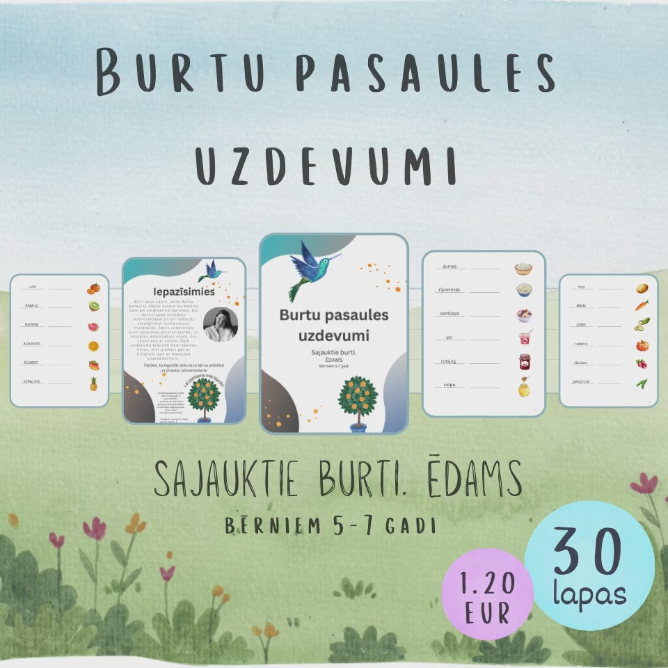Burtu pasaules uzdevumi "Sajauktie burti. Ēdams" bērniem vecumā 5-7 gadi, video.